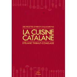 La cuisine Catalane D'Eliane Thibaut-Comelade
