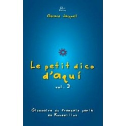 Gérard Jacquet "Le Petit Dico d'Aqui" Vol 3
